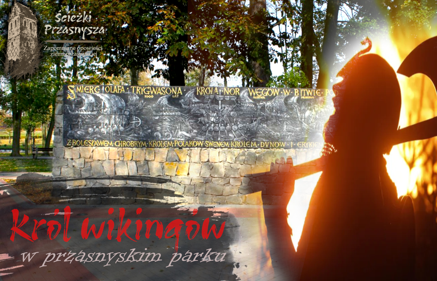 Król wikingów, który zginął w przasnyskim parku
